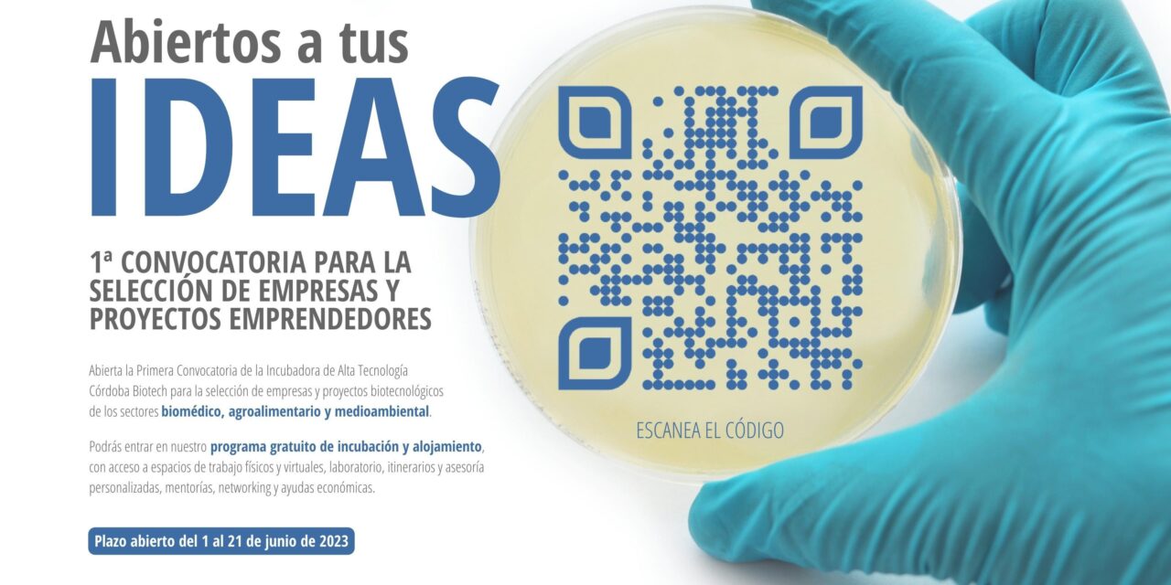 La Incubadora de Alta Tecnología Córdoba Biotech abre el plazo para la selección de proyectos y empresas biotecnológicas